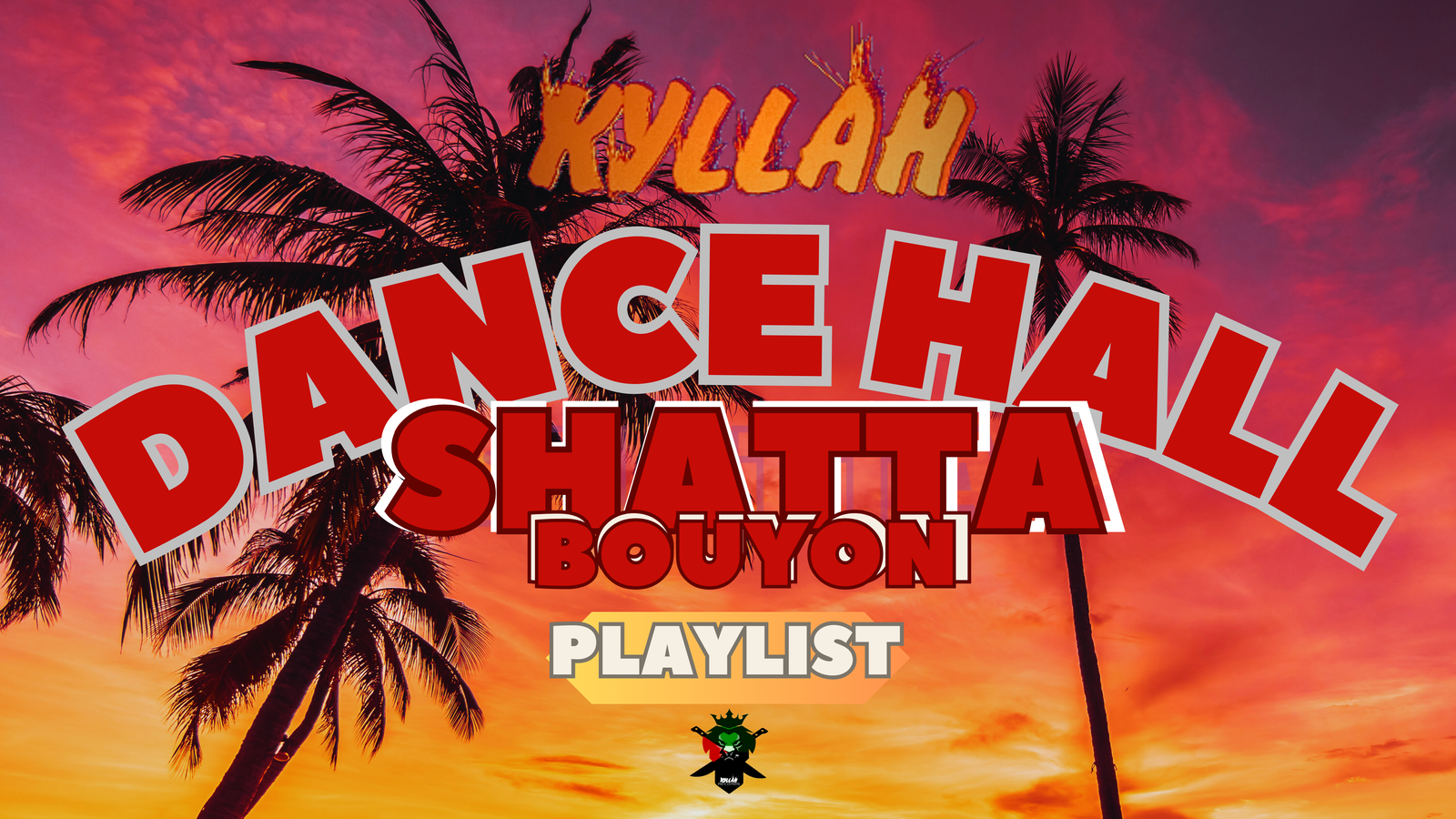 MIGNATURE PLAYLIST - kyllah records DANCEHALL SHATTA